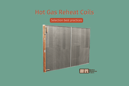 Hot Gas Reheat Coil Selection Best Practices | Super Radiator Coils